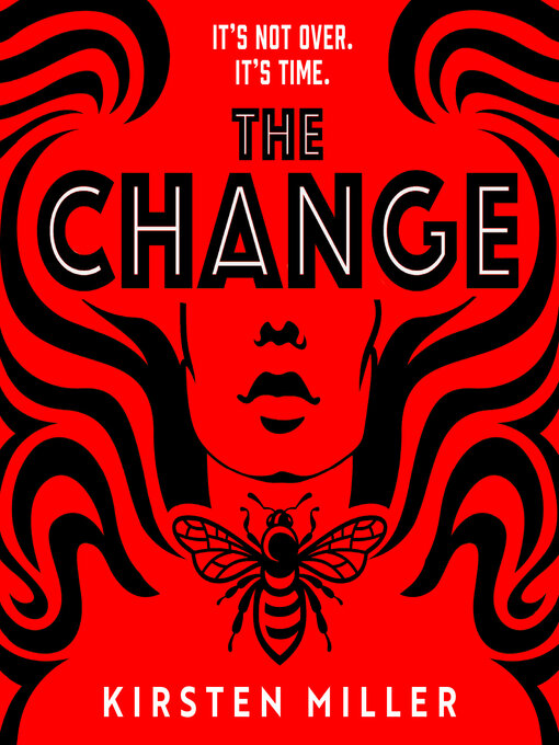 Title details for The Change by Kirsten Miller - Available